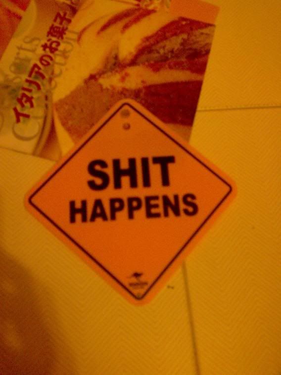 shit happens