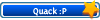 quack quack